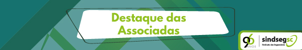 Destaque das Associadas SindsegSC